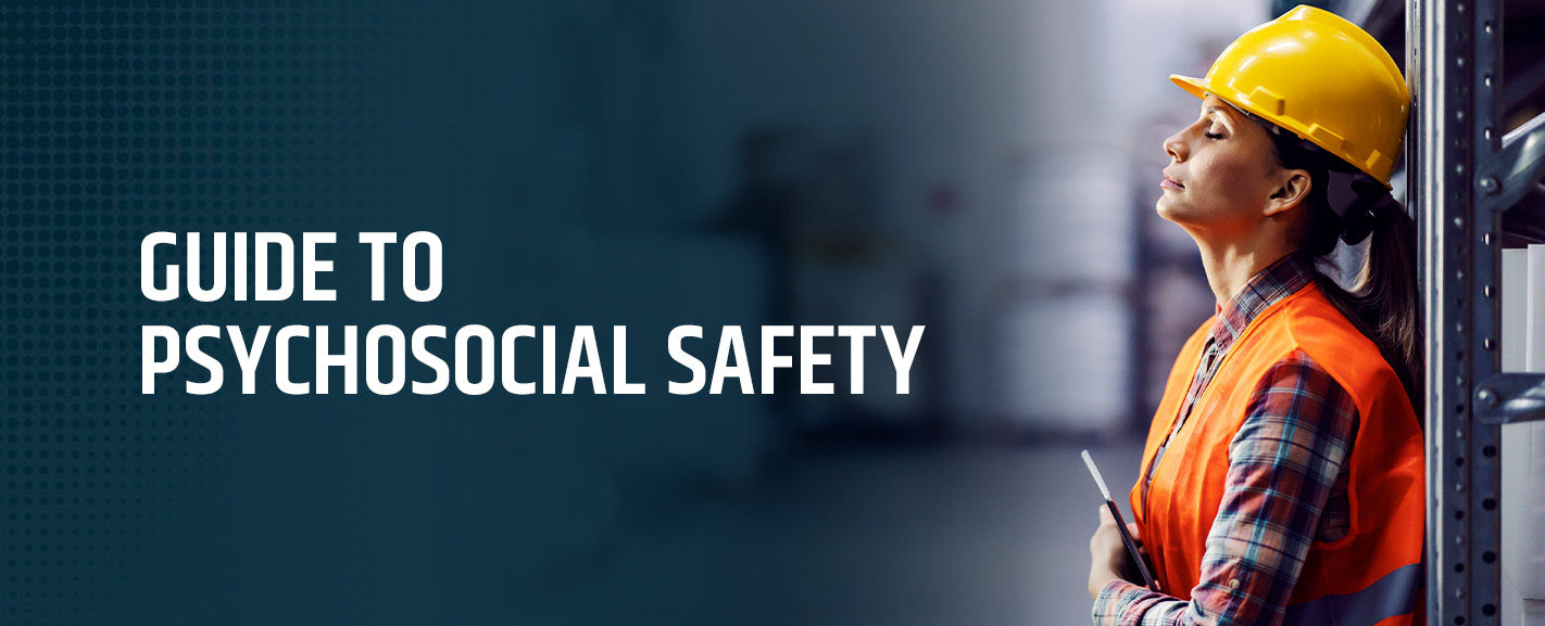 Guide to Psychosocial Safety